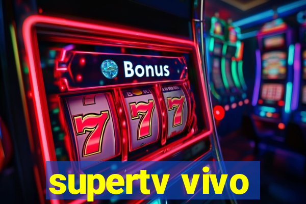 supertv vivo